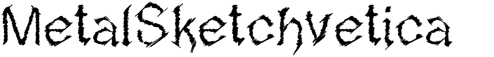 MetalSketchvetica