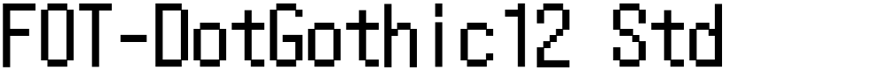 FOT-DotGothic12 Std